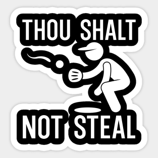 Thou Shalt Not Steal Sticker